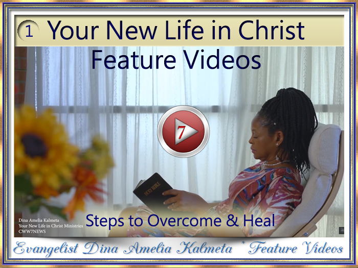 Feature Video 1 Your New Life in Christ - - - Click on Image to VIEW
