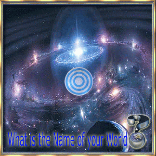 The Name of Your World