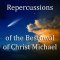Repercussions of the Bestowal of Christ Michael