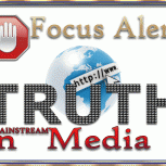 Focus Alert Truth in Media