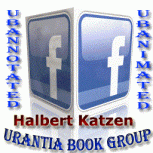 Halbert Katzen,UBannotated,UBanimated,Urantia Book,Facebook Page