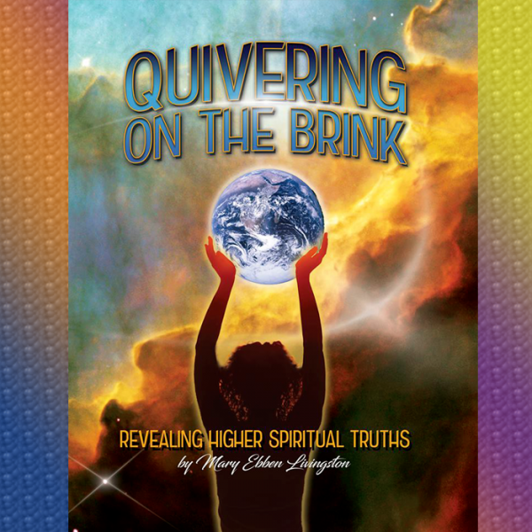 Quivering On The Brink by Mary Livingston