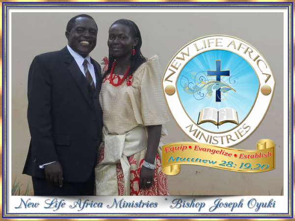 NEW LIFE AFRICA MINISTRIES Bishop Joseph Oyuki slides