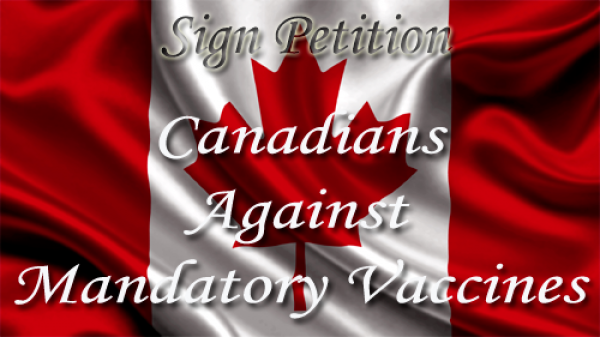 Petition Canadians Against Mandatory Vaccines