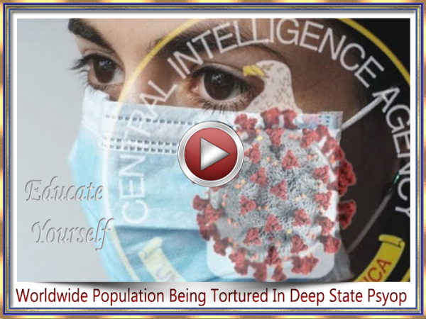 Worldwide Population Being Tortured In Deep State Psyop