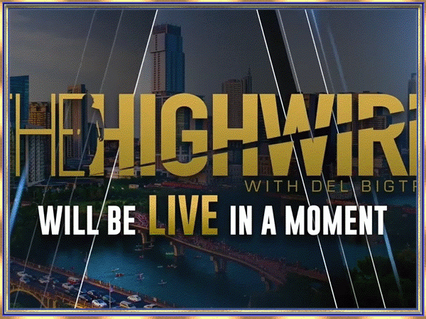 The High Wire Del Bigtree