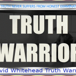 David Whitehead Truth Warrior