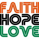 Faith Hope & Love 