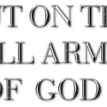 Put on the full armor of God 