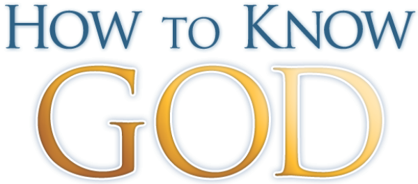 HowToKnowGod