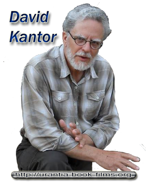 Author David Kantor Urantia-Book-Films.org
