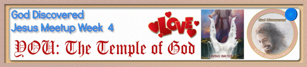 The Jesus MeetUp   Week 4 - YOU - The Temple of God