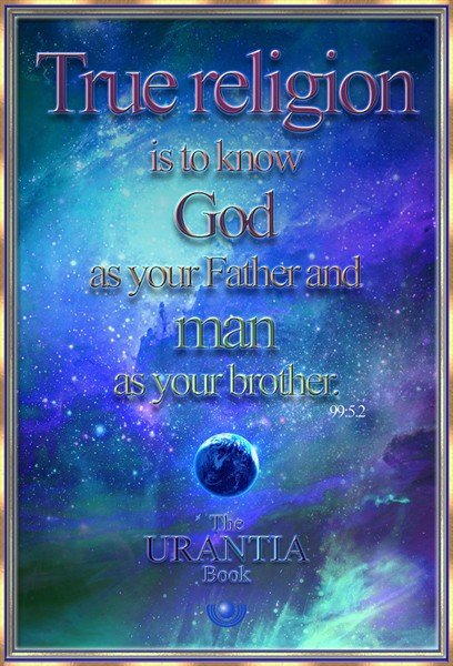 To know God as your Father and man as your brother 