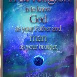 To know God as your Father and man as your brother 