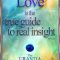 Love is the true guide to real insight 