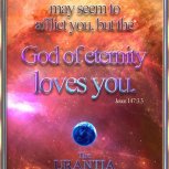 God of Eternity Loves you 