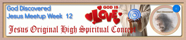 JesusMeetupMenuWeek12JesusOriginalHighSpiritualConcept