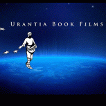 Urantia Book Films