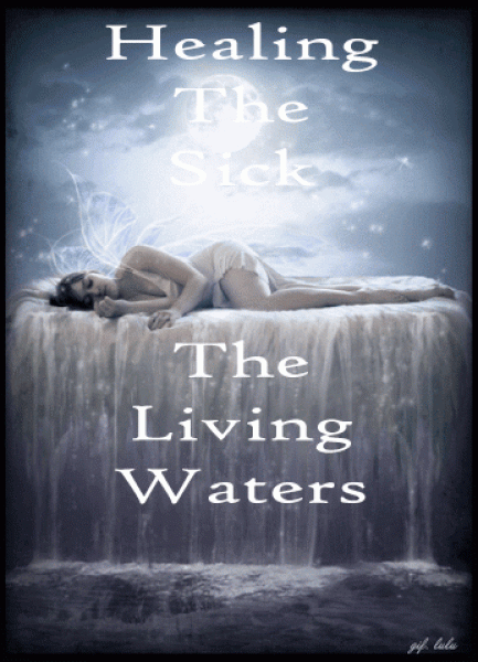Healing the Sick Water of Life