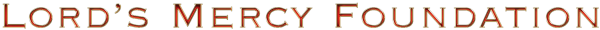 Lord's Mercy Foundation  