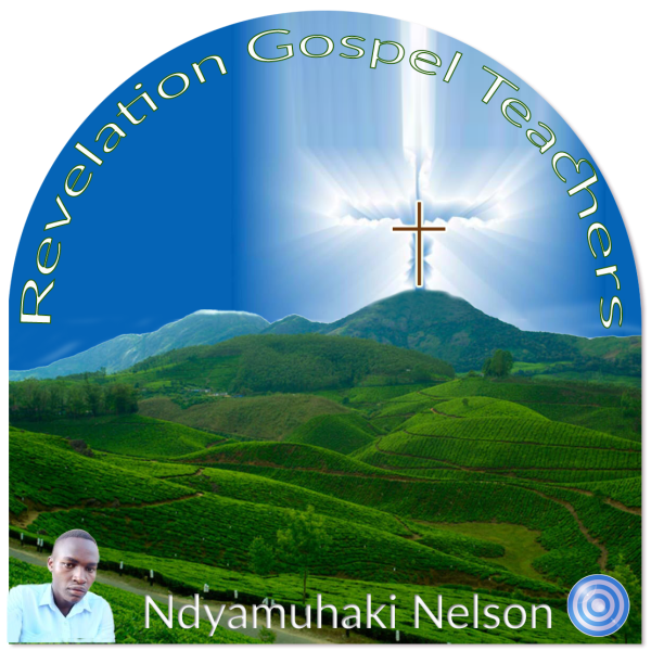 Revelation Gospel Teachers Ndyamuhaki Nelson