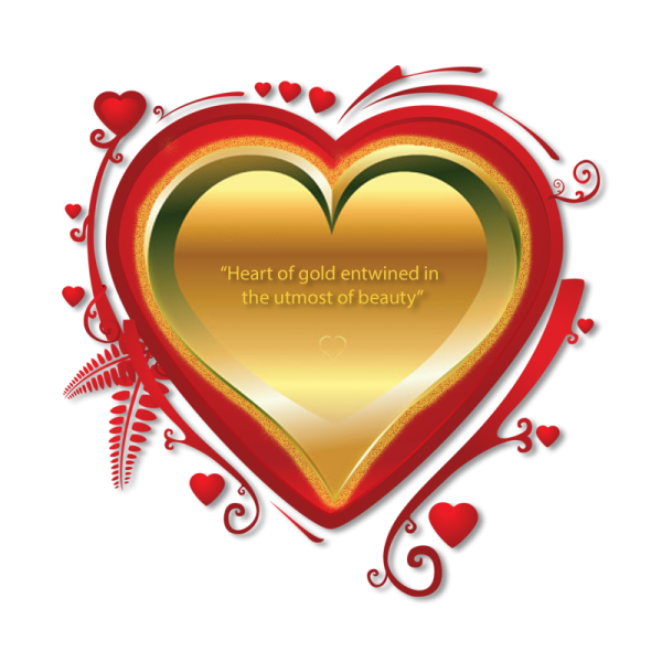 “Heart of gold entwined in  the utmost of beauty”