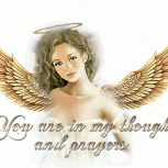 You  are in my thoughts and prayers