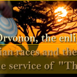 Orvonon, the enlightener of the indigo races and their leader in the onetime service of "The God of Gods."