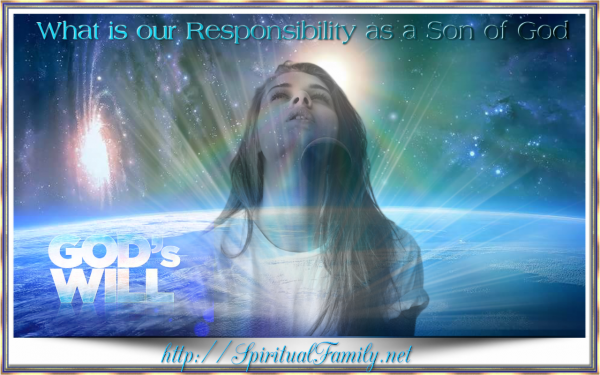 Responsibility of a Son of God