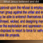 Jesus did not look with approval