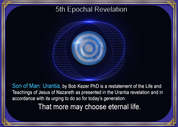 The Son of Man" Urantia Project