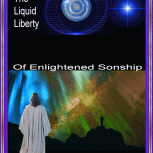 The Liquid Liberty of Enlightened Sonship