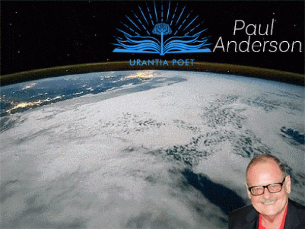Paul Dean Anderson Urantia Poet