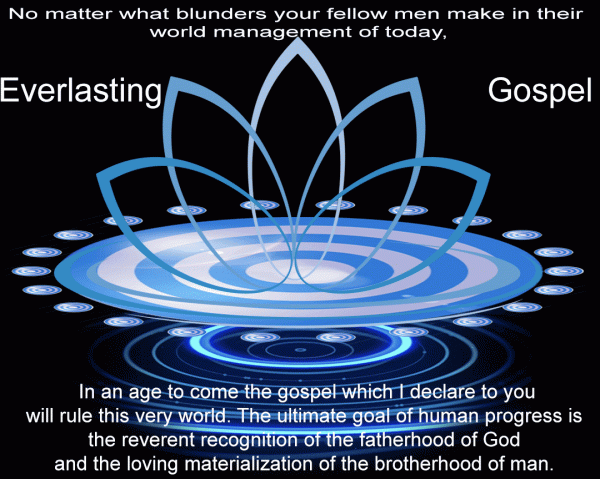 In an age to come the gospel which I declare to you will rule this very world
