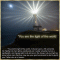 YOU ARE THE LIGHT OF THE WORLD