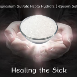 Healing the sick with Epsom Salts