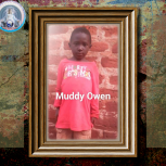 Muddy Owen