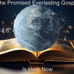 THE PROPHESIED EVERLASTING GOSPEL