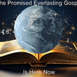 THE PROPHESIED EVERLASTING GOSPEL