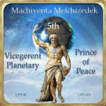 Machiventa Melchizedek Vicegerent Planetary Prince of Urantia