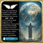 The Everlasting Gospel is HERE NOW