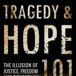 Tragedy &amp; Hope