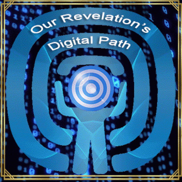 Our Revelation’s Digital Path