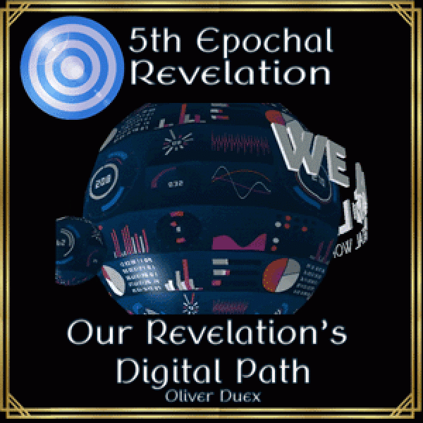 Our Revelation's Digital Path Oliver Duex