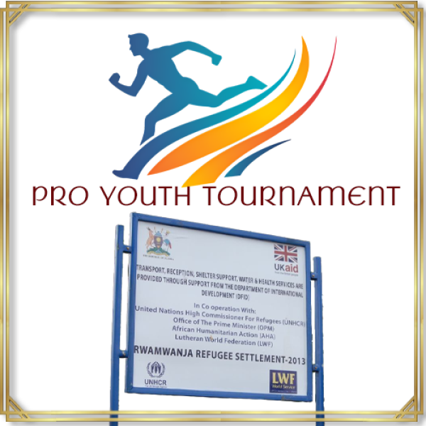 PRO YOUTH TOURNAMENT  Rwamwanja Refugee Settlement Urantia  slide 4