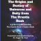 Who Is God? The Origins and Destiny of Universes and Deity from The Urantia Book: A Guide to Understanding the Urantia Book's Cosmic Vision 