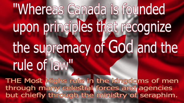 "Whereas Canada is founded upon principles that recognize the supremacy of God and the rule of law"